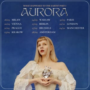 AURORA Setlist 2026 Tour "What Happend To The Earth?  🧚