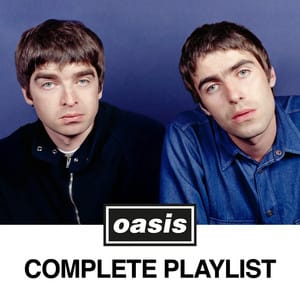 Oasis: Complete Playlist