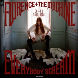 Everybody Scream Tour 2026 | Florence + The Machine Setlist