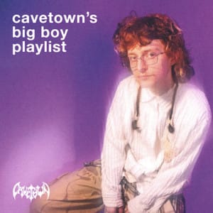 cavetown's big boy playlist