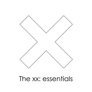 The xx: essentials