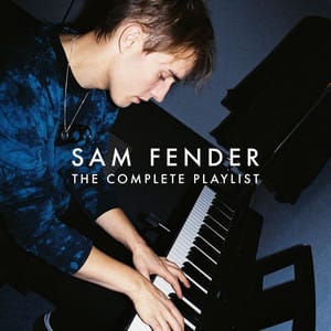 Sam Fender Complete Playlist