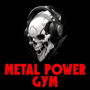 METAL POWER GYM (Metalcore, Post-Hardcore, Alt. Metal)