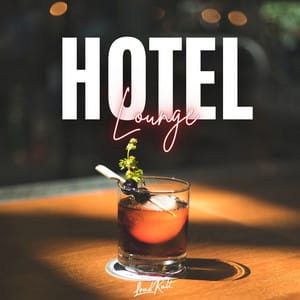 Hotel Lounge Music 🍸 Bar Chill Jazz Mix - Summer Mix