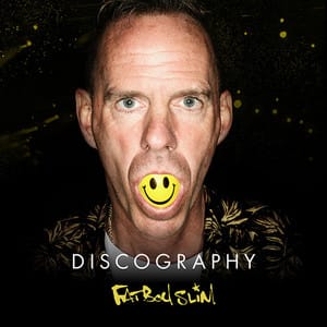 Fatboy Slim: The Complete Discography