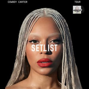 Beyonce Setlist 2025: Cowboy Carter Tour 