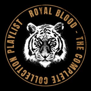 Royal Blood - Complete Collection