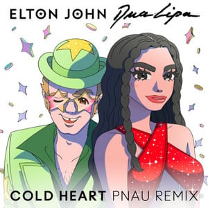 Cold Heart • Elton John, Dua Lipa