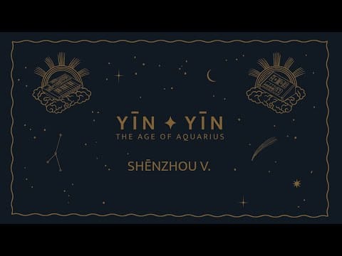 Yin Yin — YĪN YĪN - Shēnzhou V. (Official Audio)