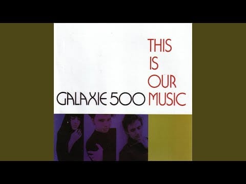 Galaxie 500 — Fourth of July