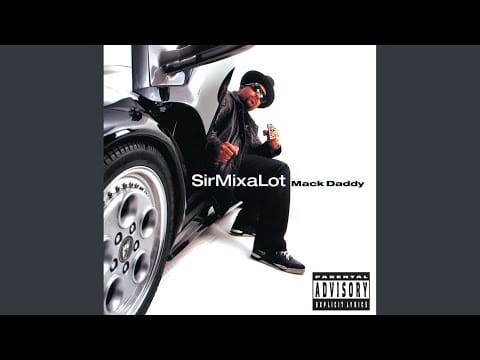 Sir Mix-A-Lot — Mack Daddy