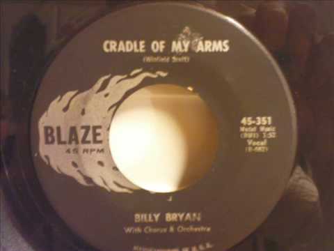 Billy Bryan (2) — Billy Bryan - Cradle of my arms
