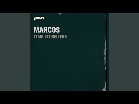 Marcos — Time to Believe (JK Walker Remix)