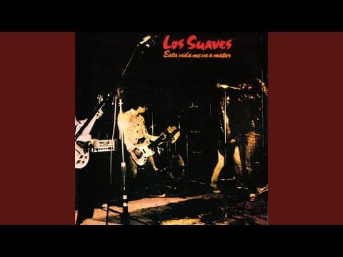 Los Suaves — Llegaste hasta mí