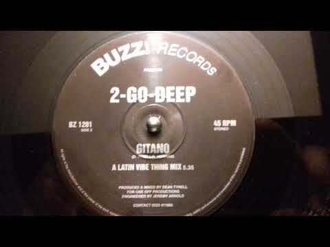 2-Go-Deep — 2 Go Deep Gitano A Latin Vibe Thing Mix