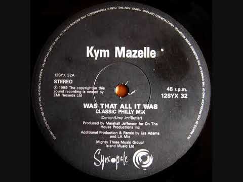 Kym Mazelle — Kym Mazelle - Was That All It Was (Les Adams Classic Philly Mix) (1989)