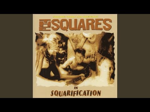 The Squares — Believe