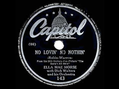 Ella Mae Morse — 1944 HITS ARCHIVE: No Love, No Nothin’ - Ella Mae Morse