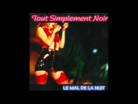 Tout Simplement Noir — Tout Simplement Noir (TSN) ‎– Aimésanzamoor