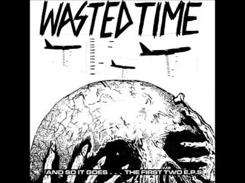 Wasted Time (2) — Wasted Time - Wolf In Sheeps Clothing