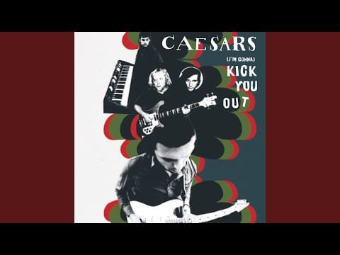 Caesars Palace — [I'm Gonna] Kick You Out