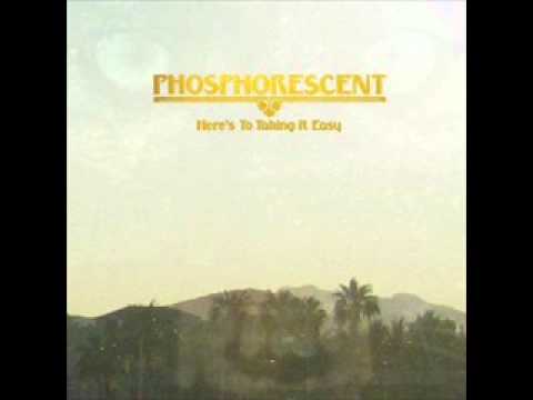 Phosphorescent — Phosphorescent - Hej, me I'm light