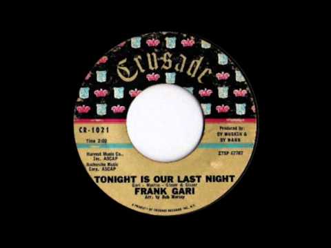 Frank Gari — Frank Gari - Tonight Is Our Last Night