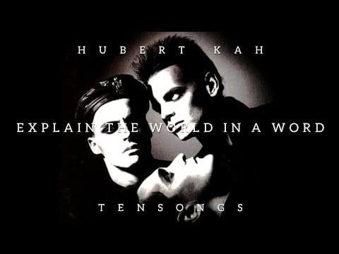 Hubert KaH — Explain The World In A Word - Hubert Kah