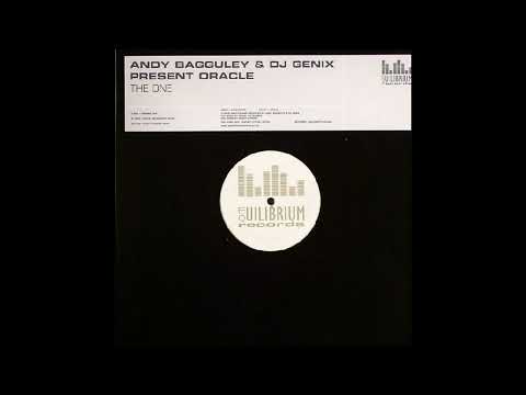 Genix — Andy Bagguley & DJ Genix Present Oracle - The One (Digital Delinquents Remix) 2004
