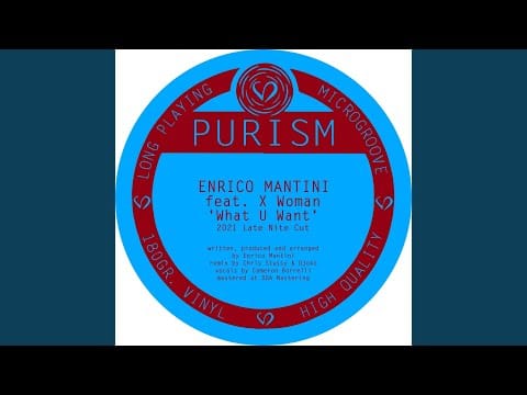 Enrico Mantini — What U Want (2021 Late Nite Cut)