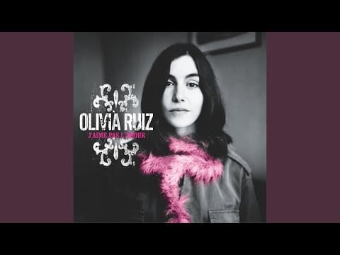 Olivia Ruiz — J'Aime Pas L'Amour
