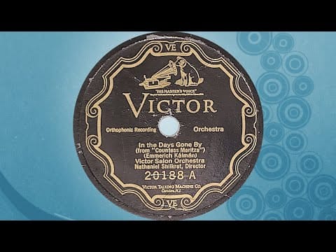 Victor Salon Orchestra — “In The Days Gone By” by the Victor Salon Orchestra 1926