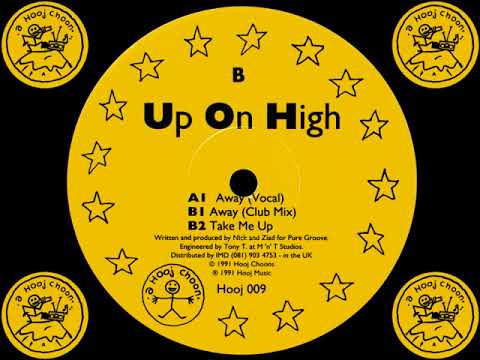 Up On High — Up On High - Away (Club Mix) [HQ] (2/3)