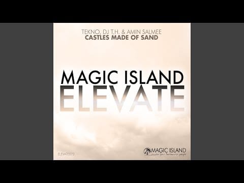 DJ T.H. — Castles Made of Sand (Extended Mix)