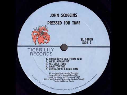 John Scoggins — John Scoggins "Pressed For Time" 1976 *We'll Always Be*