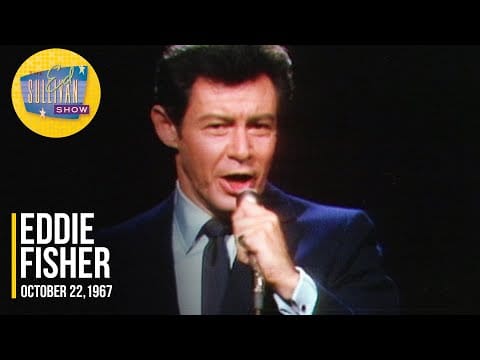 Eddie Fisher — Eddie Fisher "If She Walked Into My Life" on The Ed Sullivan Show