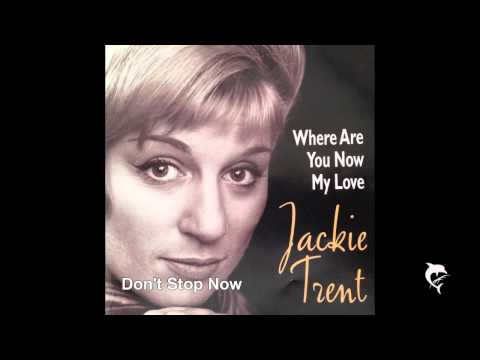 Jackie Trent & Tony Hatch — Jackie Trent - Don't Stop Now