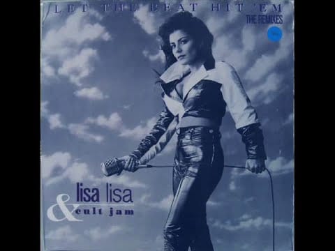 Lisa Lisa & Cult Jam — Lisa Lisa & The Cult Jam - Let The Beat Hit 'Em (house)