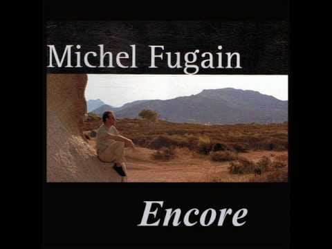 Michel Fugain — Encore : Michel Fugain