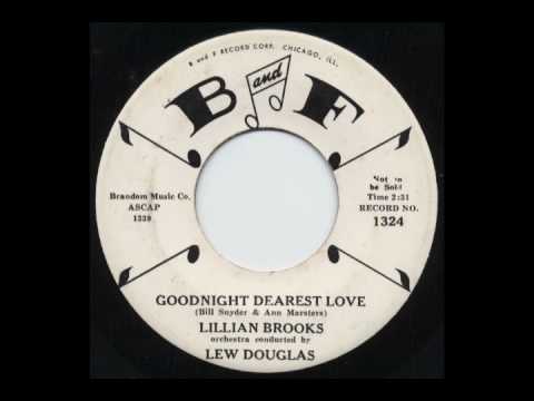 Lillian Brooks — Lillian Brooks - Goodnight Dearest Love