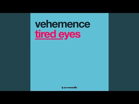 Vehemence — Tired Eyes (Vocal Version)