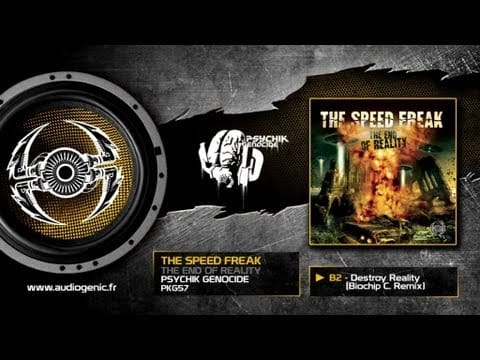 The Speed Freak — The Speed Freak - B2 - Destroy Reality (Biochip C. Remix) - the End of Reality - Pkg57