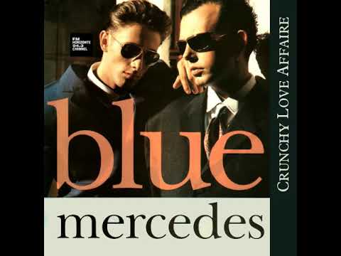 Blue Mercedes — Blue Mercedes - Crunchy Love Affaire (LYRICS)