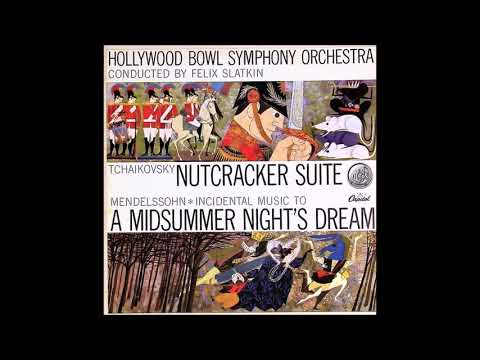 Felix Slatkin — Nutcracker Suite / A Midsummer Night's Dream - The Hollywood Bowl Symphony Orchestra (1957)