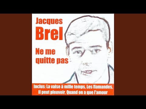 Jacques Brel — Les Flamandes