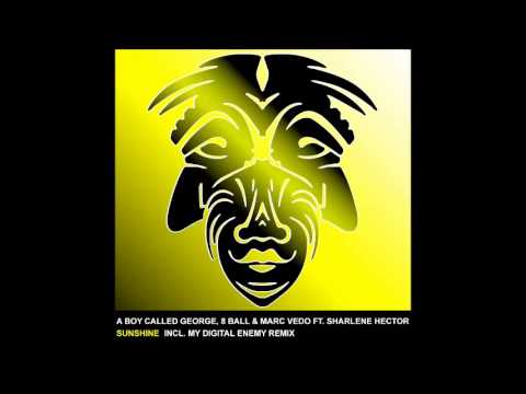 Sharlene Hector — A Boy Called George, 8 Ball & Marc Vedo Ft. Sharlene Hector - Sunshine [Zulu Records]