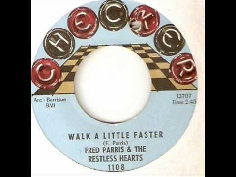 Fred Parris — FRED PARRIS & THE RESTLESS HEARTS - WALK A LITLE FASTER