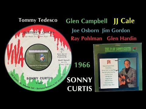 Sonny Curtis — Sonny Curtis "Destiny's Child" 1966 JJ Cale Glen Campbell Tommy Tedesco