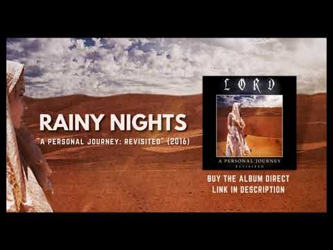 Lord (5) — LORD - 11 - Rainy Nights (A Personal Journey: Revisited - 2016)