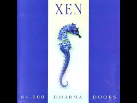 Xen — Xen - 84000 Dharma Doors (Full Album 1999)